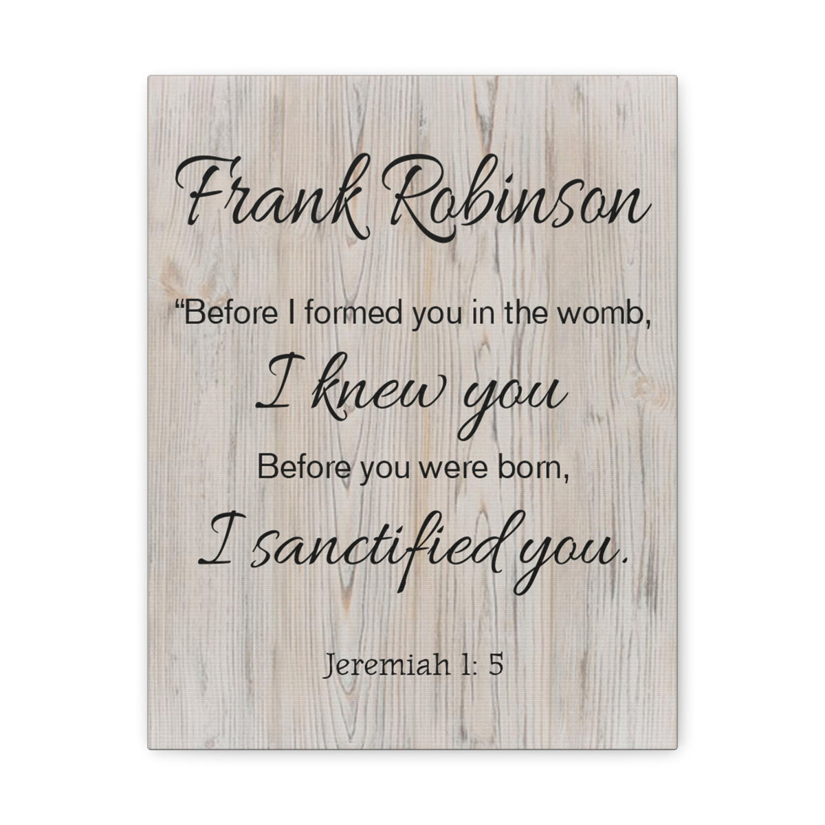 Scripture Walls Personalized I Sanctified You Jeremiah 1:5 Bible Chapter Canvas Christian Wall Art Ready to Hang-Express Your Love Gifts