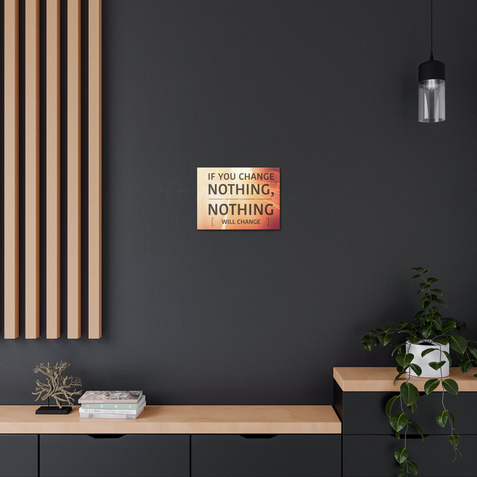 Inspirational Quote Canvas If You Change Nothing Motivational Print Ready to Hang Artwork-Express Your Love Gifts