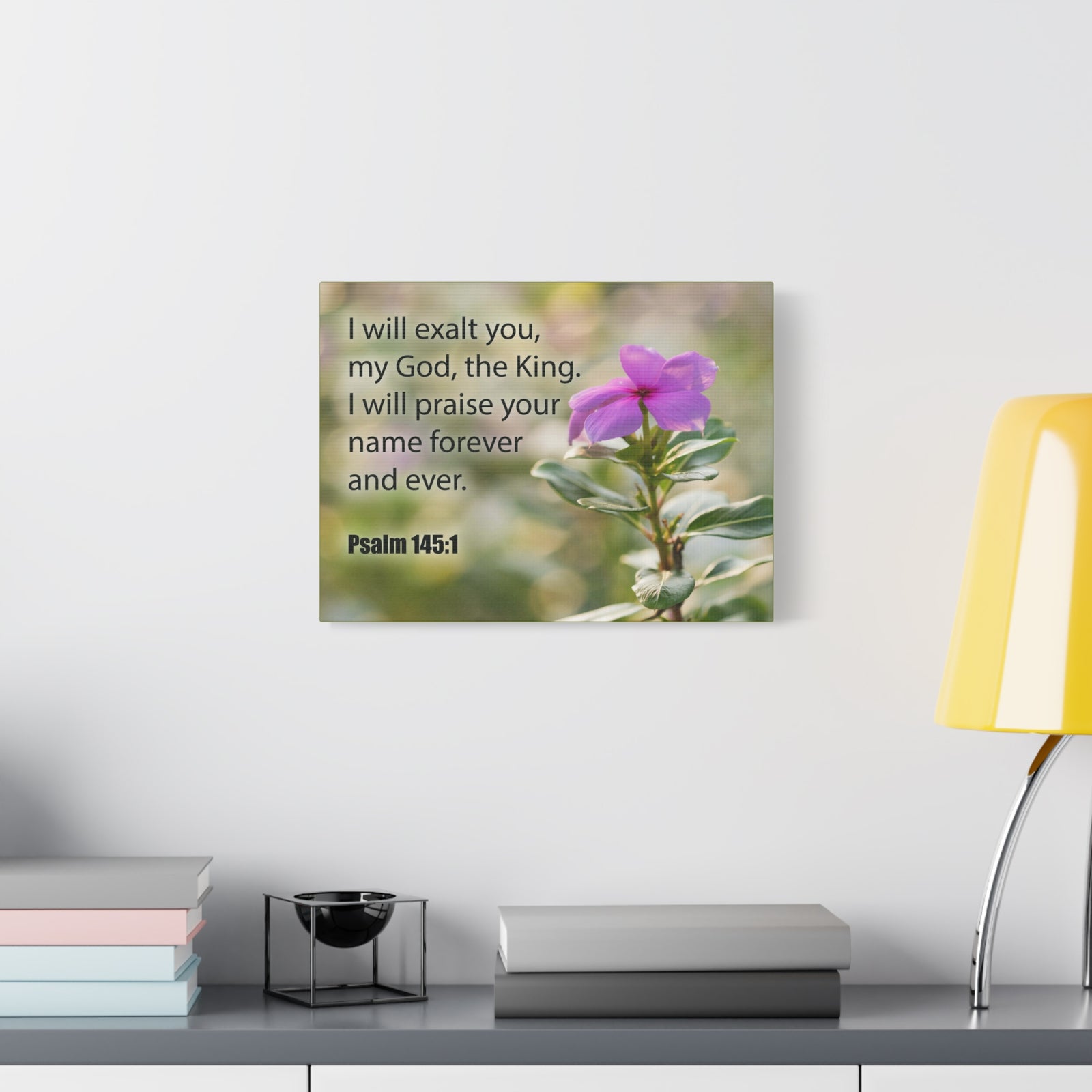Bible Verse Canvas God The King Psalm 145:1 Christian Home Decor Scripture Art-Express Your Love Gifts