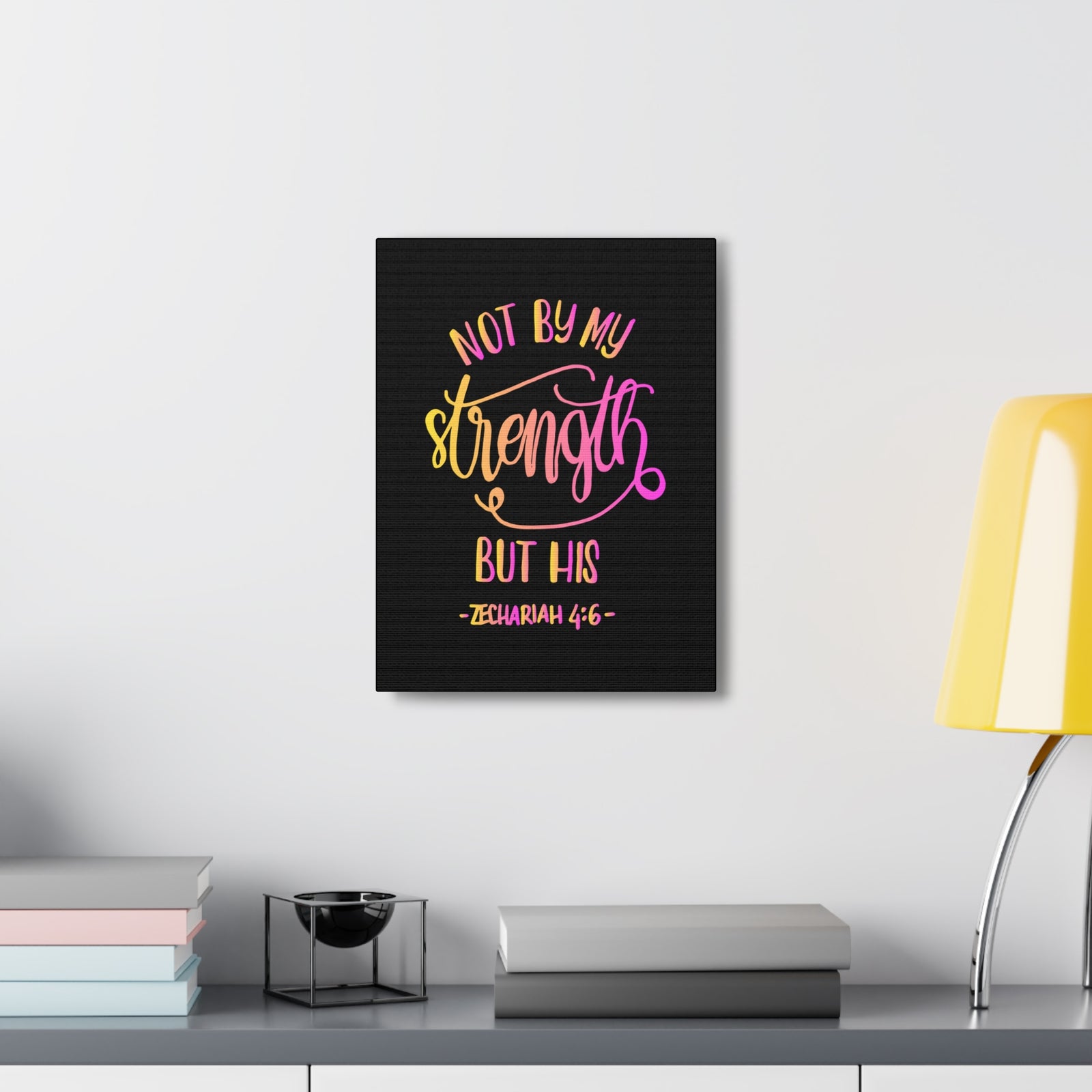 Scripture Canvas Not By My Strength But His Zechariah 4:6 Christian Wall Art Bible Verse Print Ready To Hang-Express Your Love Gifts