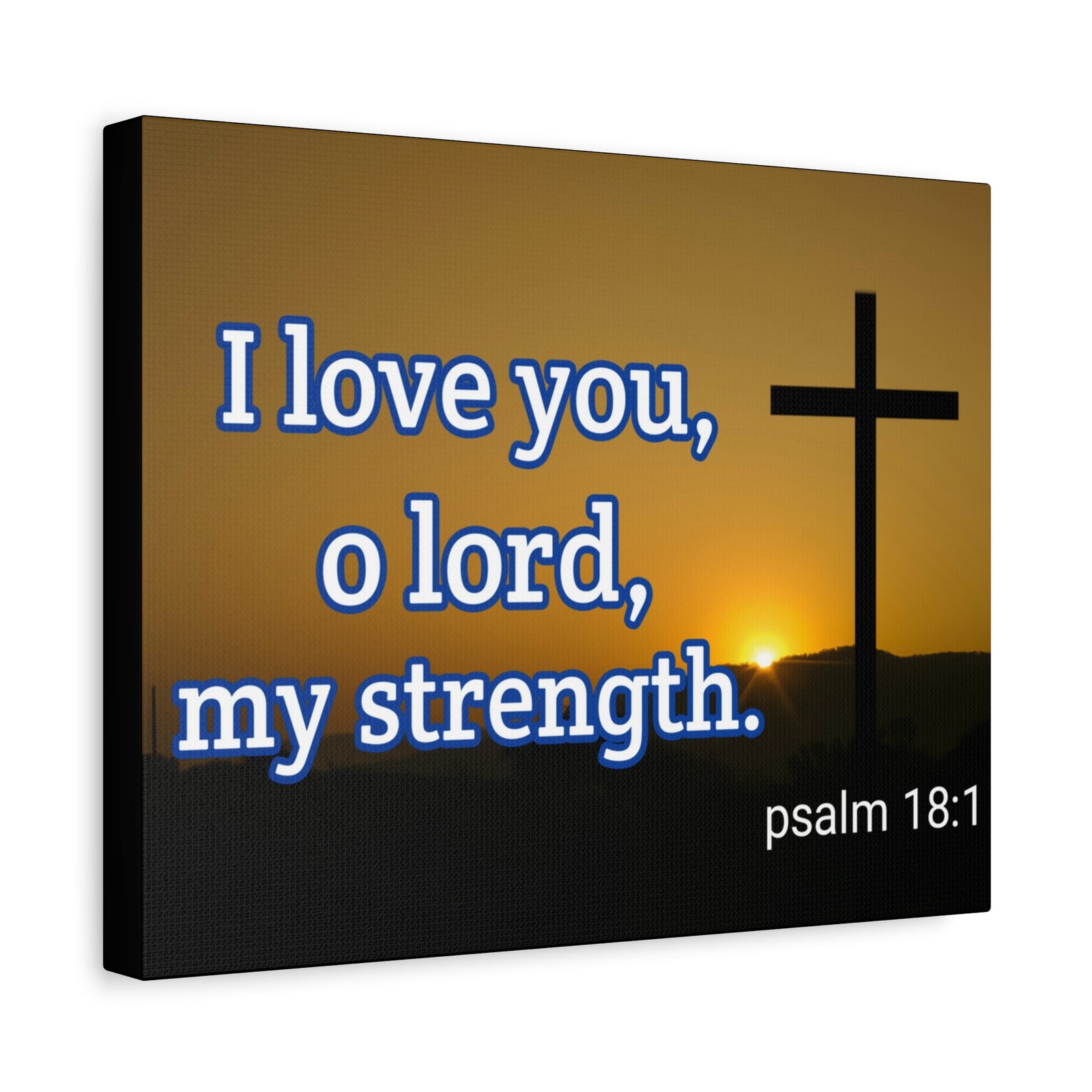 Scripture Walls O Lord, My Strength Psalm 18:1 Bible Verse Canvas Christian Wall Art Ready to Hang-Express Your Love Gifts