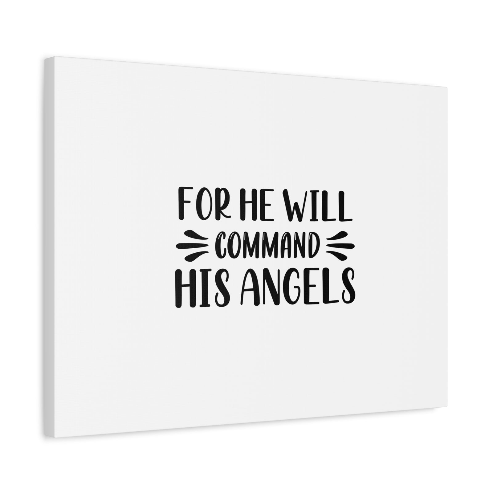 Scripture Canvas For He Will Command His Angels Psalm 91:11 Christian Wall Art Bible Verse Print Ready to Hang-Express Your Love Gifts