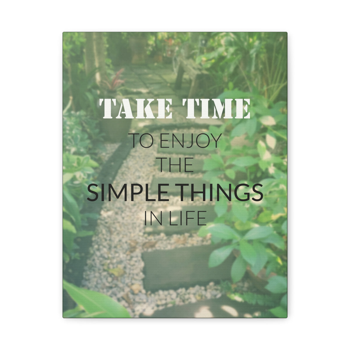 Inspirational Quote Canvas Take Time To Enjoy Motivational Print Ready to Hang Artwork-Express Your Love Gifts