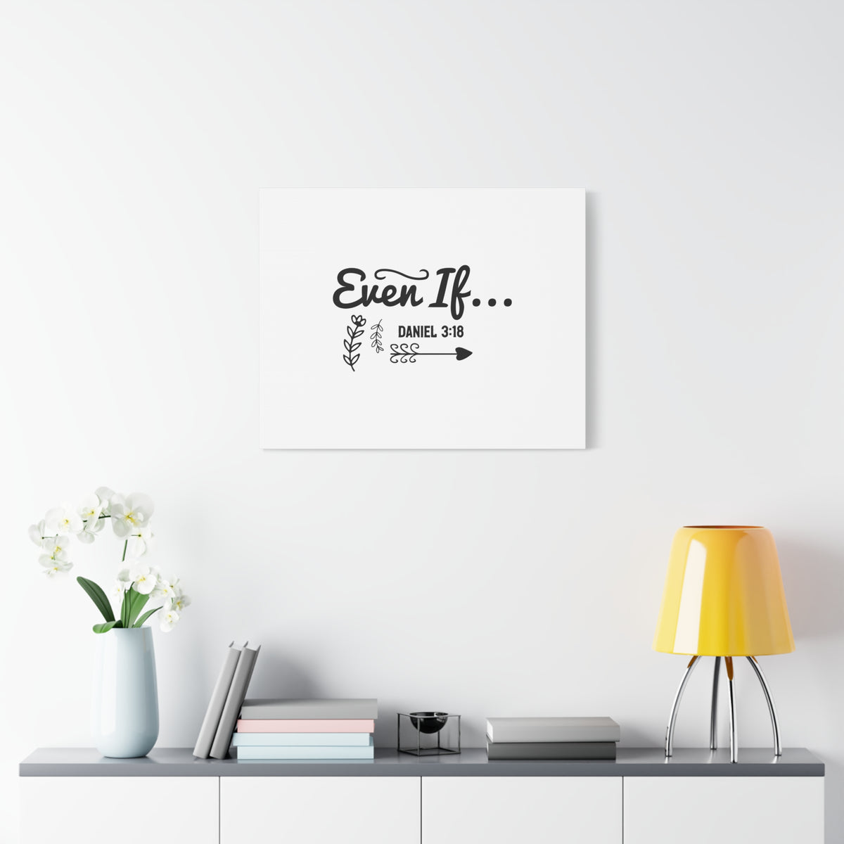Scripture Walls Daniel 3:18 Even If Bible Verse Canvas Christian Wall Art Ready to Hang Unframed-Express Your Love Gifts