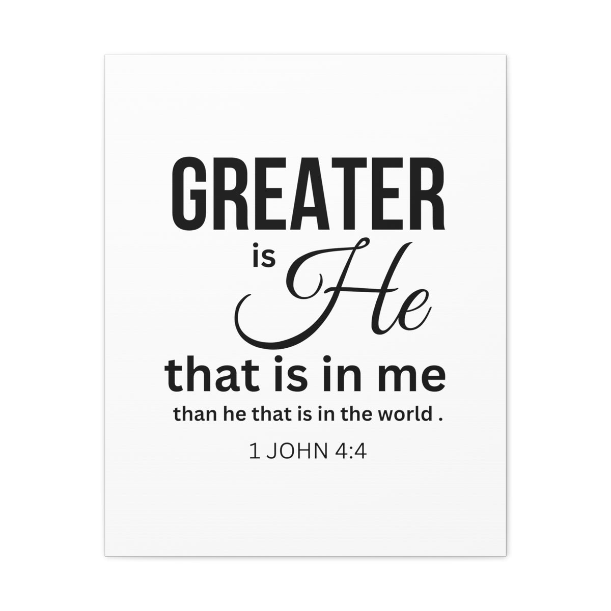 Scripture Walls 1 John 4:4 Greater is He Bible Verse Canvas Christian Wall Art Ready to Hang Unframed-Express Your Love Gifts