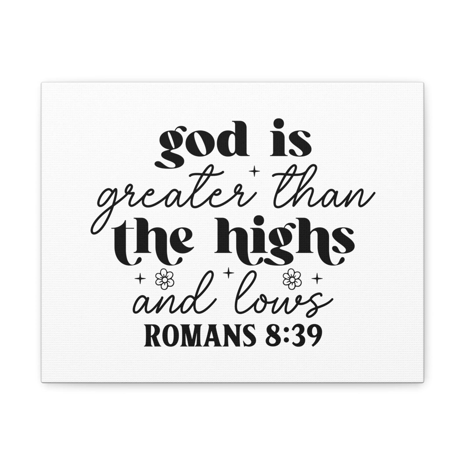 Scripture Walls Romans 8:39 God is Greater Bible Verse Canvas Christian Wall Art Ready to Hang Unframed-Express Your Love Gifts