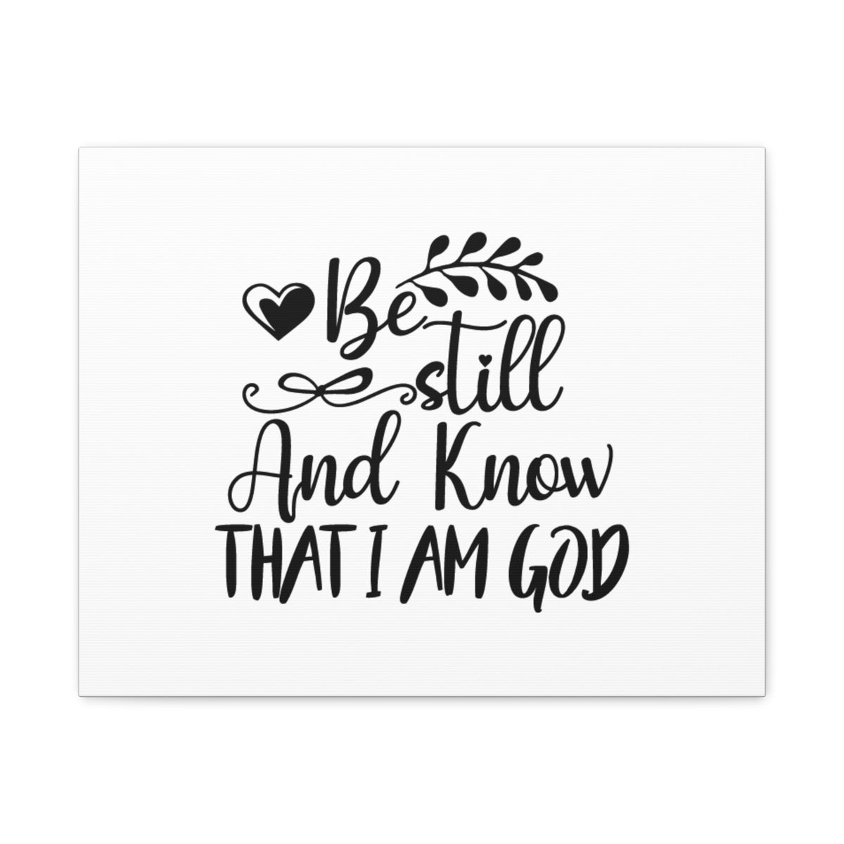 Scripture Canvas Be Still And Know That I Am God Psalm 46:10 Christian Wall Art Bible Verse Print Ready to Hang-Express Your Love Gifts