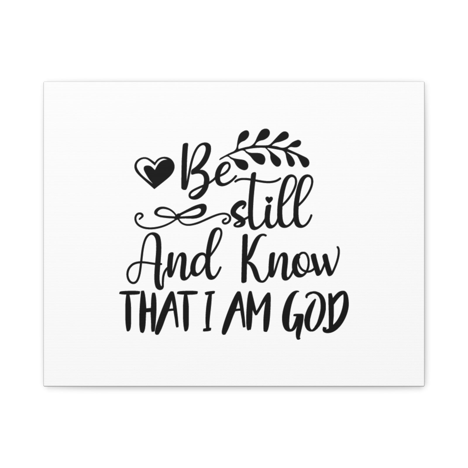 Scripture Canvas Be Still And Know That I Am God Psalm 46:10 Christian Wall Art Bible Verse Print Ready to Hang-Express Your Love Gifts