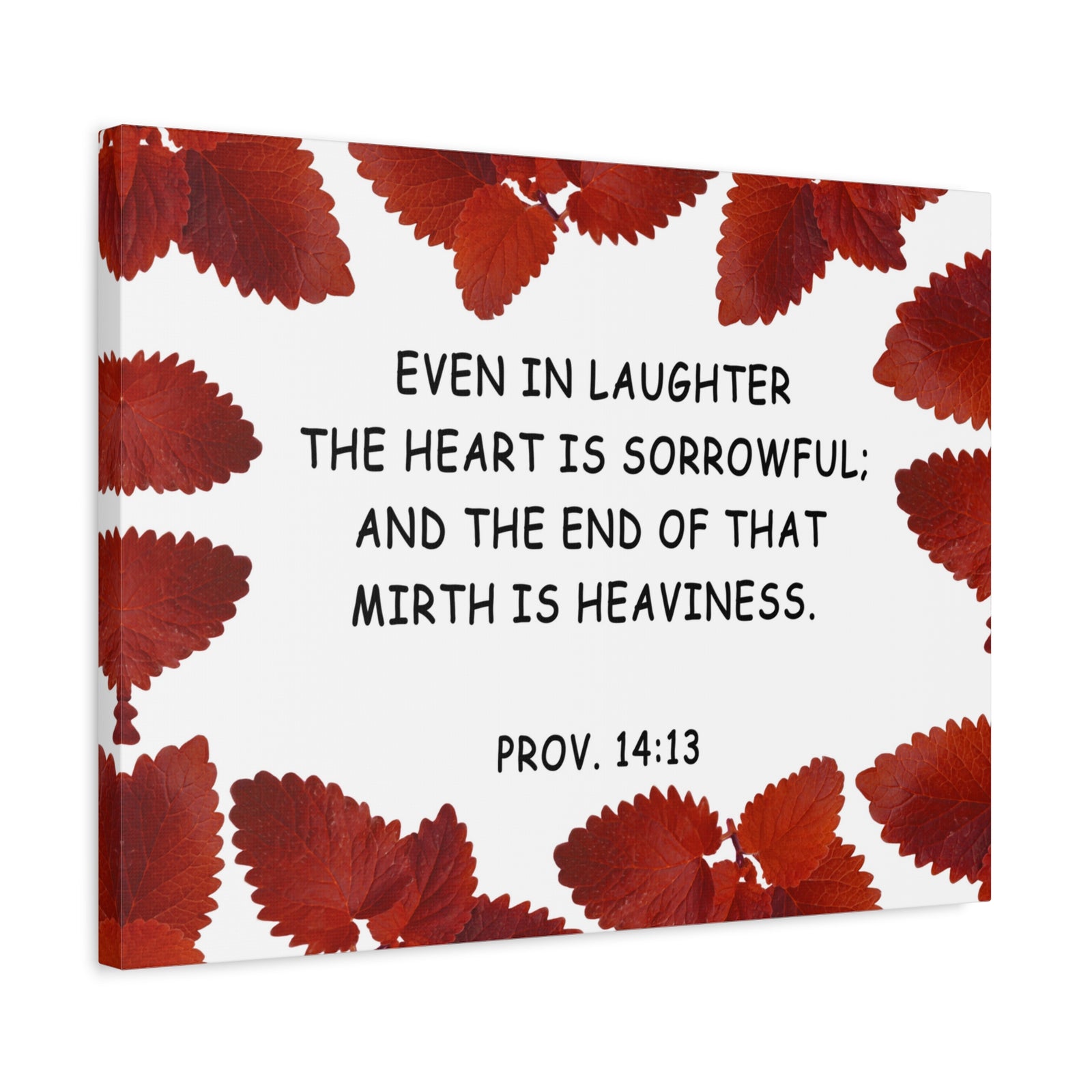 Scripture Walls Even In Laughter Proverbs 14:13 Bible Verse Canvas Christian Wall Art Ready to Hang-Express Your Love Gifts