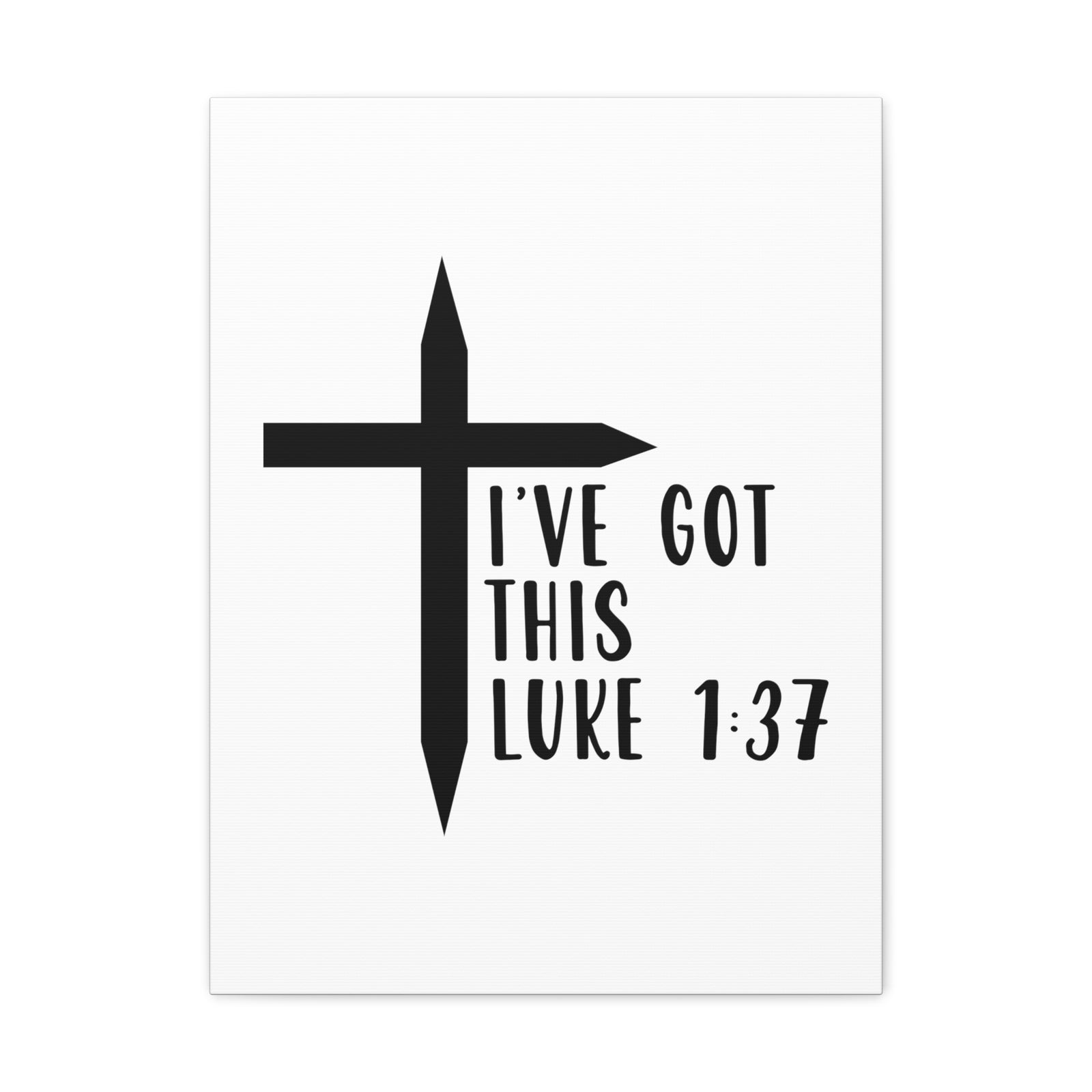 Scripture Walls Luke 1:37 I've Got This Bible Verse Canvas Christian Wall Art Ready to Hang Unframed-Express Your Love Gifts