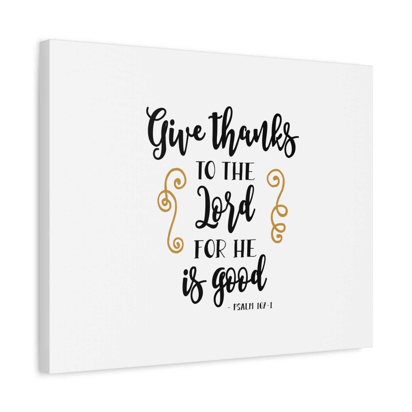 Scripture Canvas Give Thanks To The Lord Psalm 107:1 Christian Wall Art Bible Verse Print Ready to Hang-Express Your Love Gifts