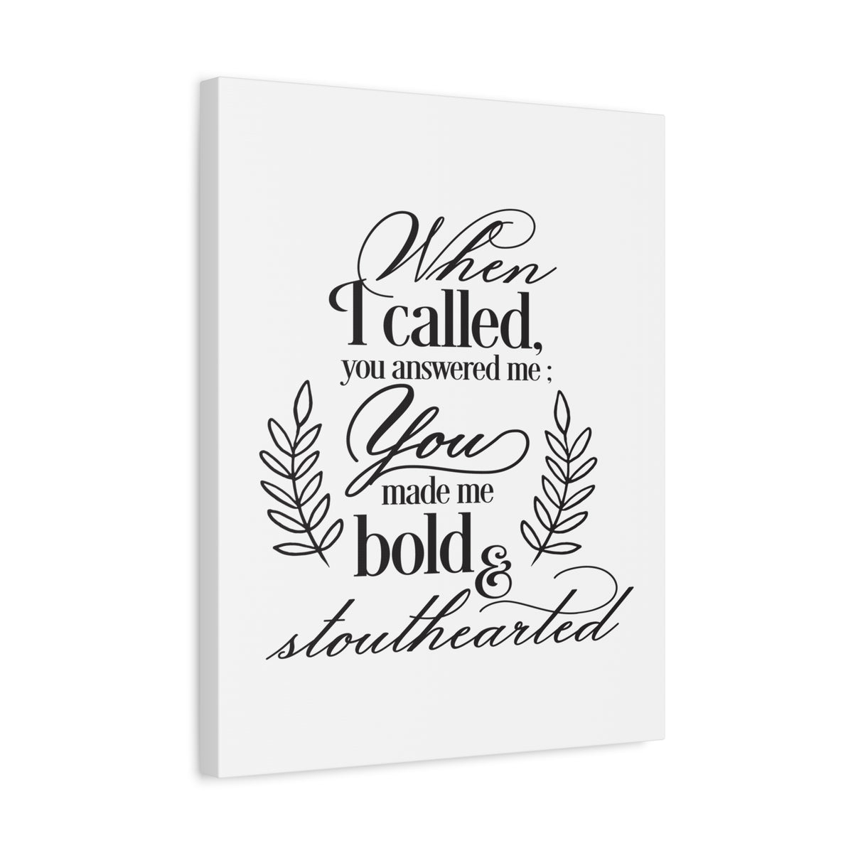 Scripture Canvas When I Called Psalm 138 1 Christian Wall Art Print Ready to Hang-Express Your Love Gifts