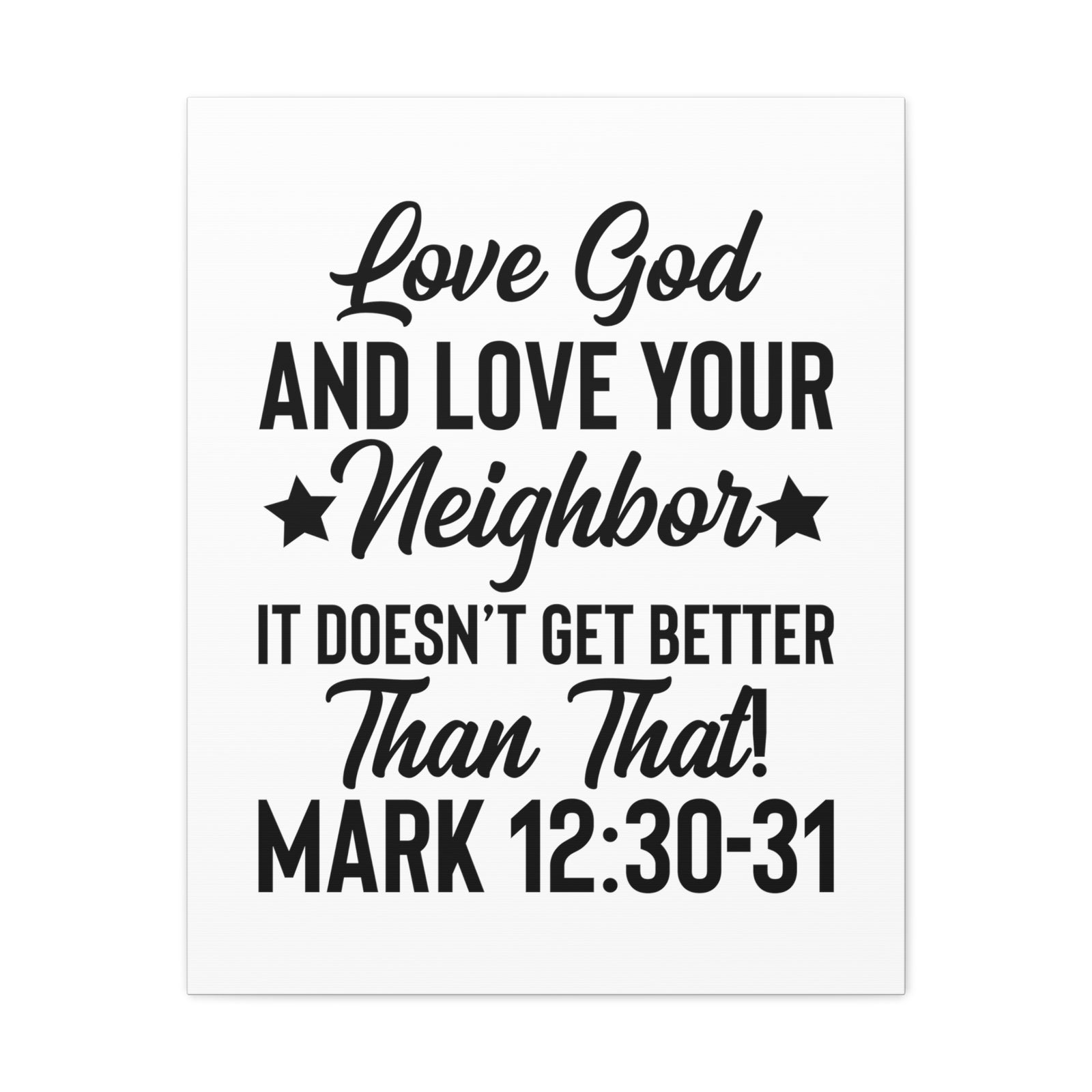 Scripture Walls Mark 12:30-31 Love God Bible Verse Canvas Christian Wall Art Ready to Hang Unframed-Express Your Love Gifts