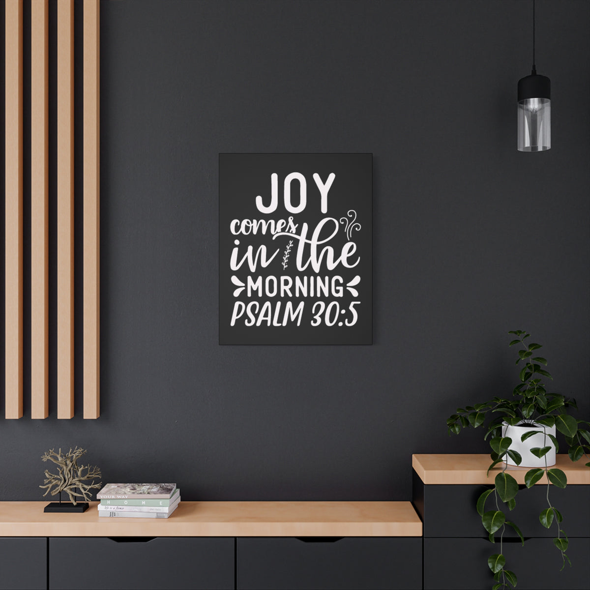 Scripture Walls Psalm 30:5 Joy Comes in The Morning Black Bible Verse Canvas Christian Wall Art Ready to Hang Unframed-Express Your Love Gifts