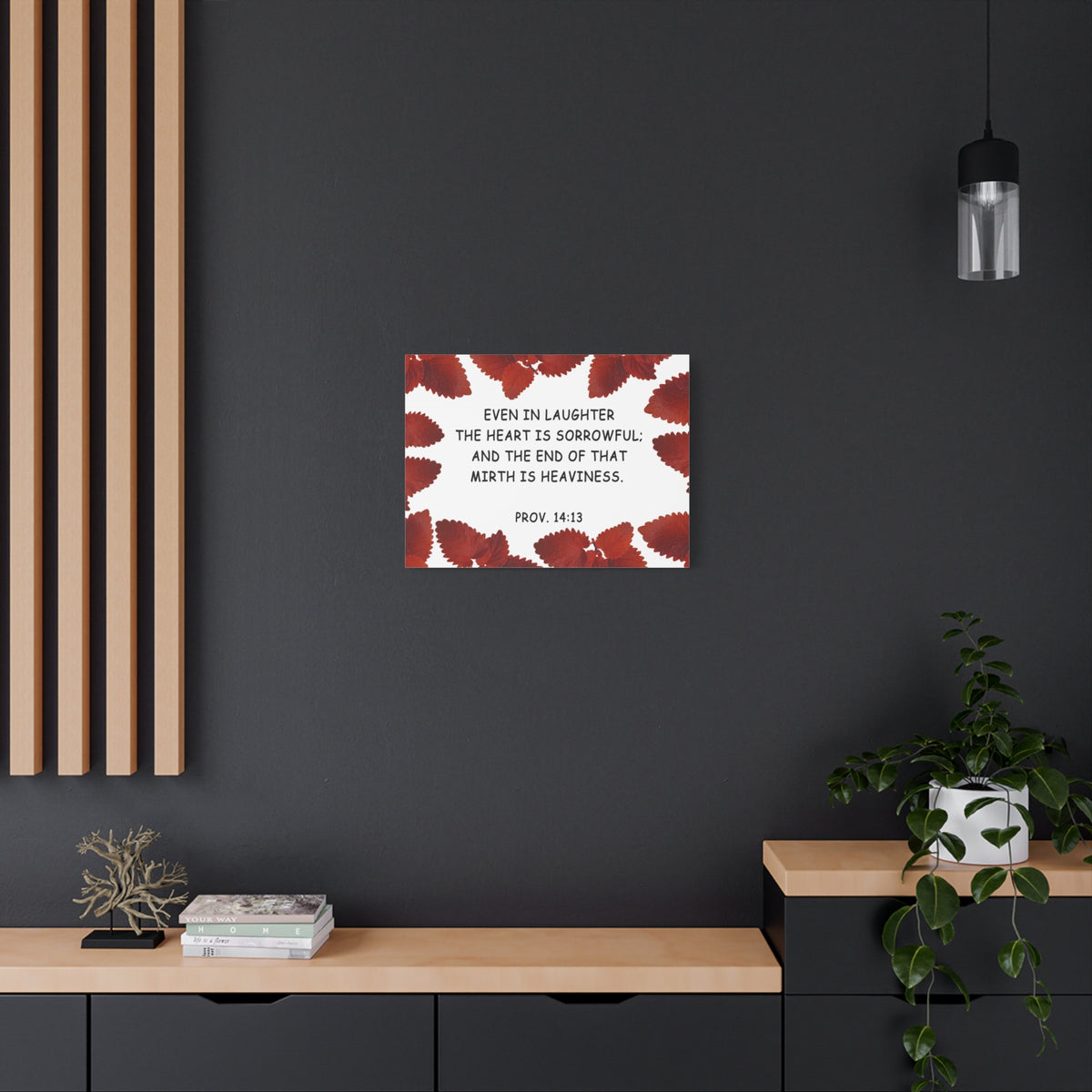 Scripture Walls Even In Laughter Proverbs 14:13 Bible Verse Canvas Christian Wall Art Ready to Hang-Express Your Love Gifts
