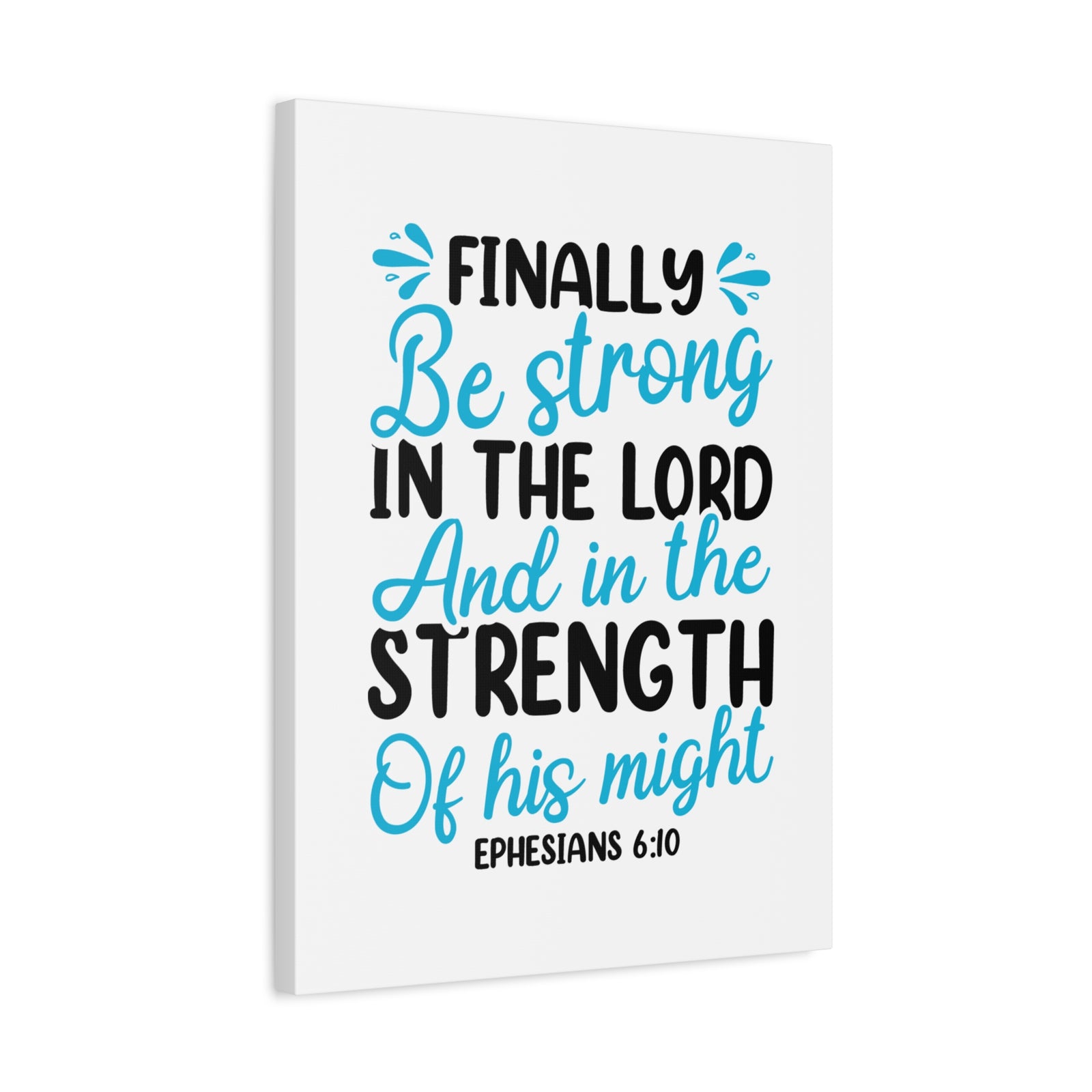Scripture Canvas Strength Of His Might Ephesians 6:10 Christian Wall Art Bible Verse Print Ready to Hang-Express Your Love Gifts