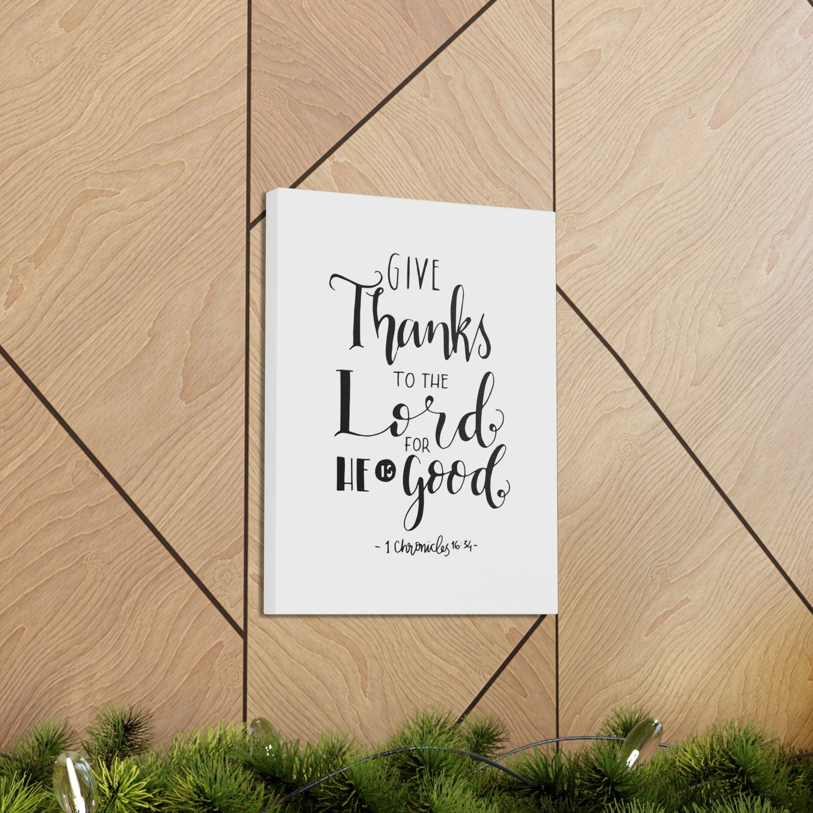 Scripture Canvas Give Thanks To The Lord 1 Chronicles 16:34 Christian Wall Art Bible Verse Print Ready To Hang-Express Your Love Gifts