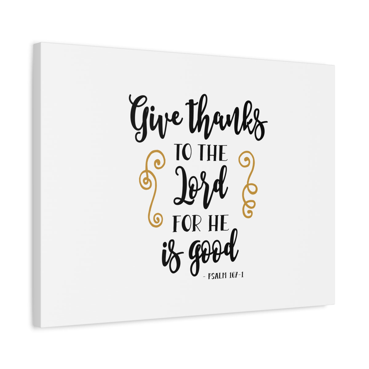 Scripture Canvas Give Thanks To The Lord Psalm 107:1 Christian Wall Art Bible Verse Print Ready to Hang-Express Your Love Gifts