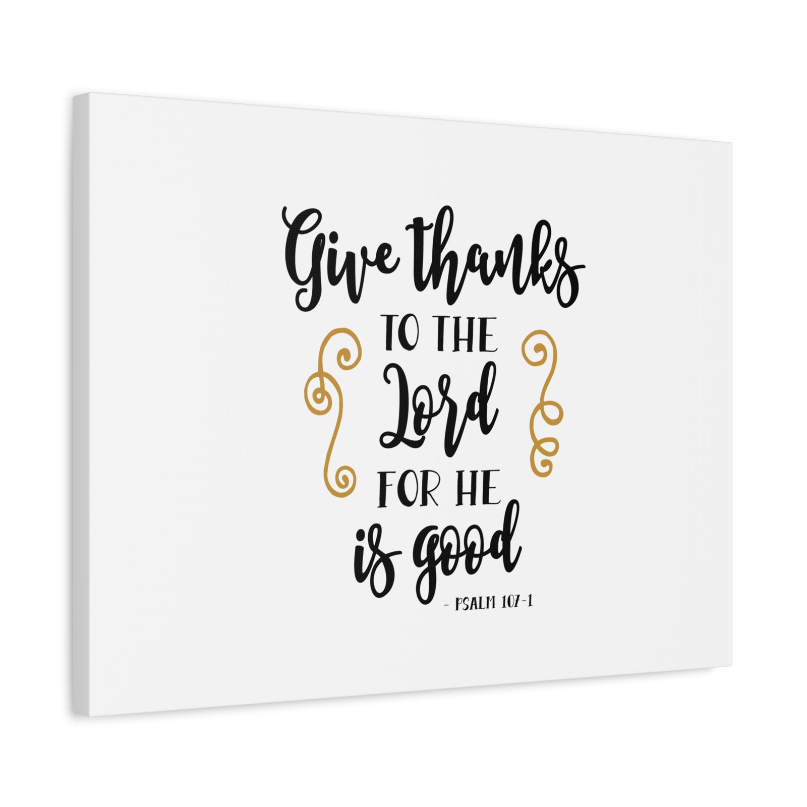 Scripture Canvas Give Thanks To The Lord Psalm 107:1 Christian Wall Art Bible Verse Print Ready to Hang-Express Your Love Gifts