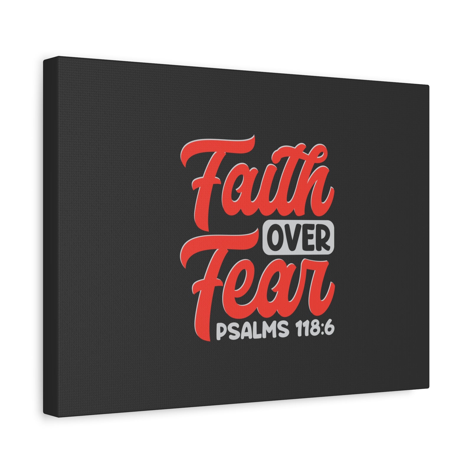 Scripture Walls Faith Over Fear Psalm 118:6 Dark Gray Bible Verse Canvas Christian Wall Art Ready to Hang-Express Your Love Gifts