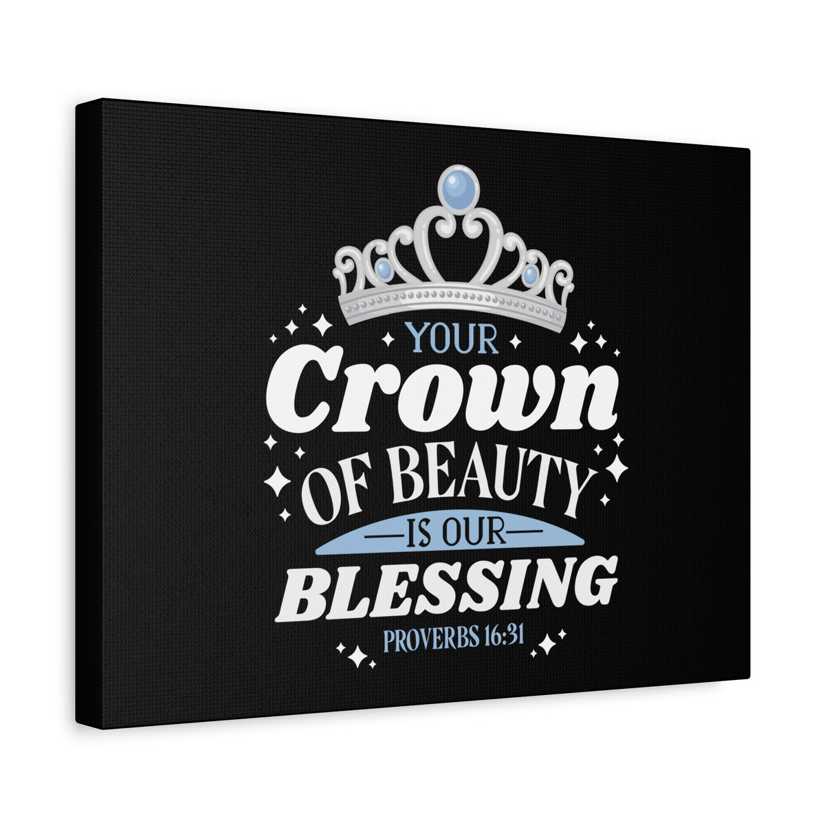 Scripture Canvas Your Crown Of Beauty Proverbs 16:31 Christian Wall Art Bible Verse Print Ready to Hang-Express Your Love Gifts