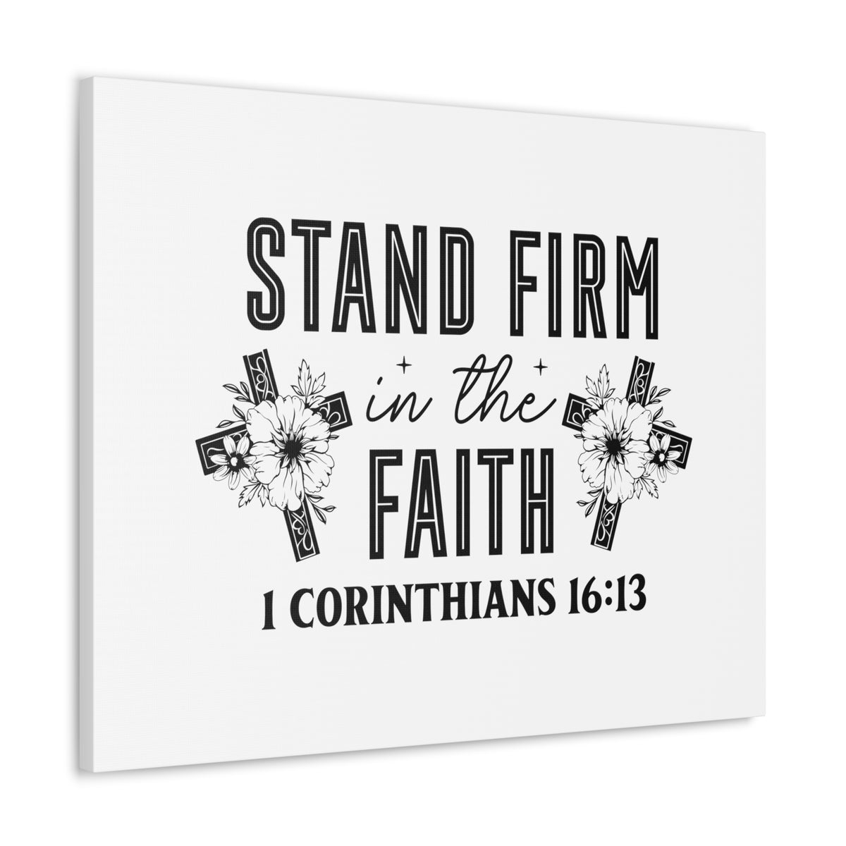 Scripture Walls 1 Corinthians 16:13 Stand Firm Bible Verse Canvas Christian Wall Art Ready to Hang Unframed-Express Your Love Gifts