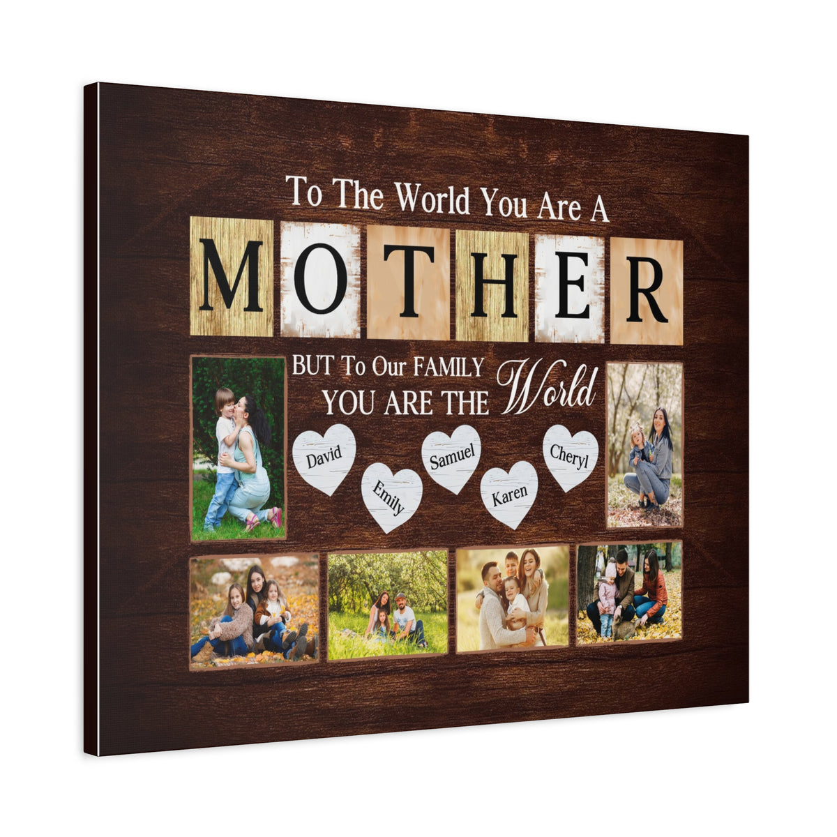 Personalized Mother Photo Collage Canvas – “To The World You Are A Mother”-Express Your Love Gifts