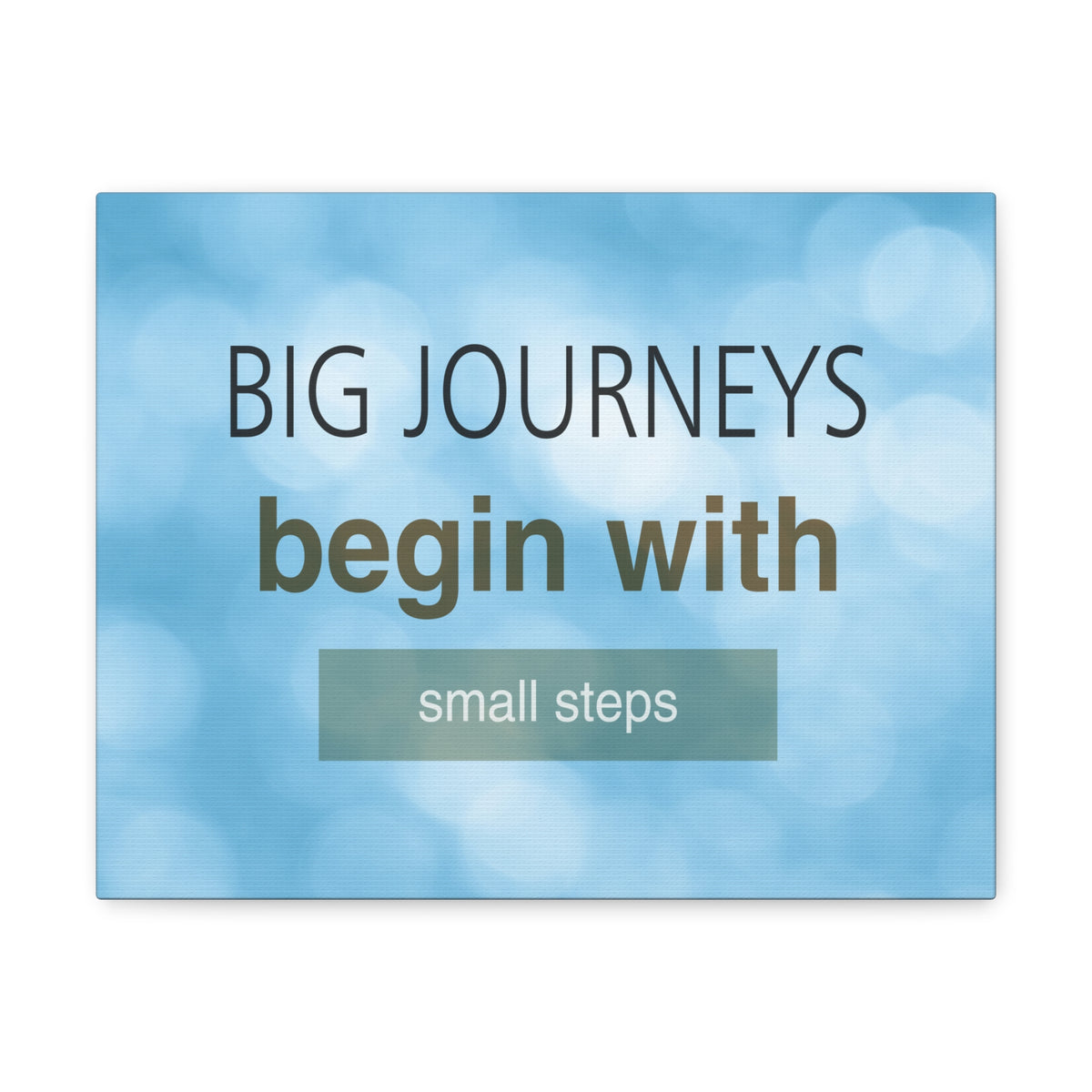 Inspirational Quote Canvas Big Journey's Begin With Motivational Print Ready to Hang Artwork-Express Your Love Gifts