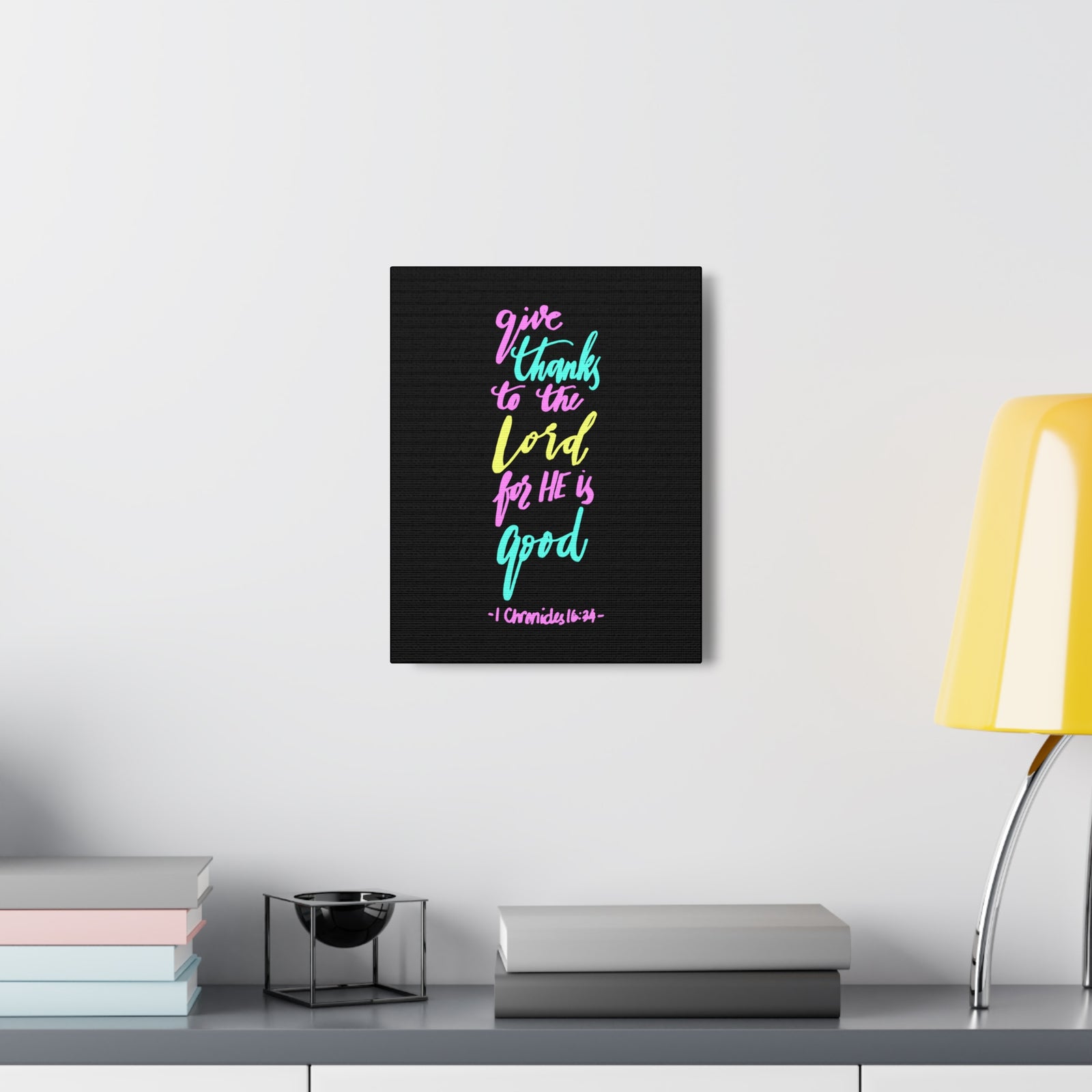 Scripture Canvas Give Thanks To The Lord 1 Chronicles 16:34 Christian Wall Art Bible Verse Print Ready To Hang-Express Your Love Gifts