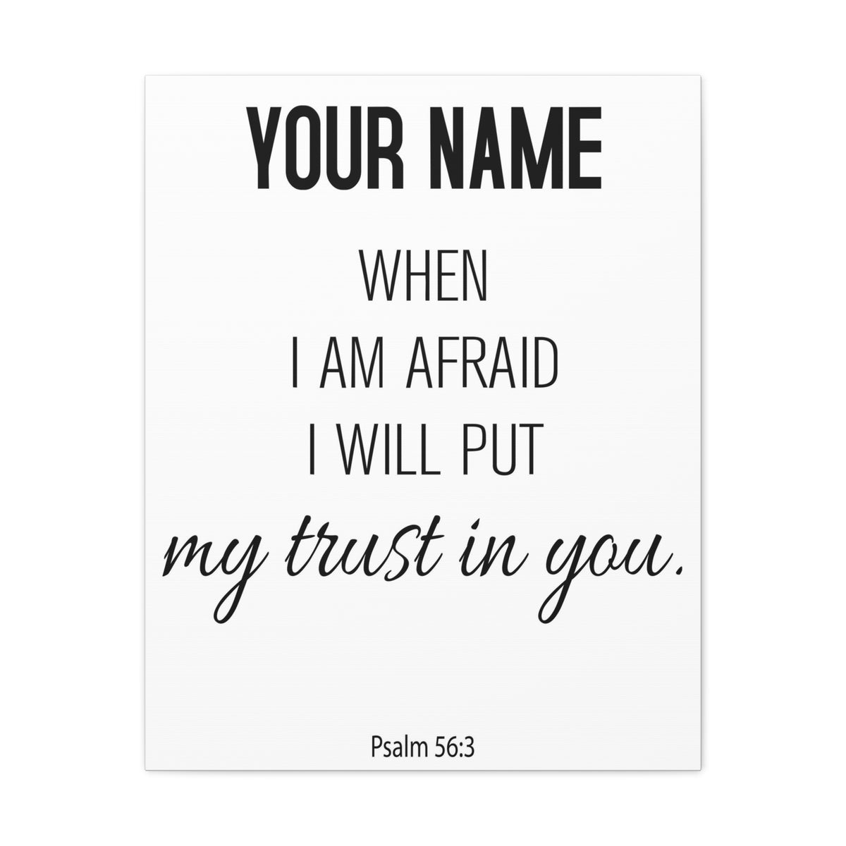 Personalized Psalm 56:3 I Will Put My Trust in You-Express Your Love Gifts