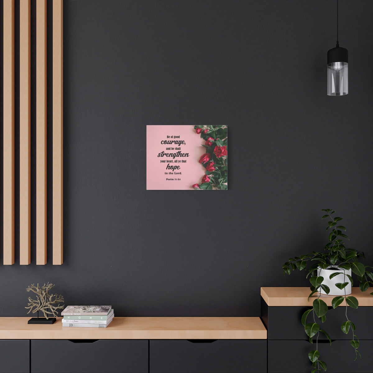 Scripture Canvas Be of Good Courage Psalm 31:24 Christian Wall Art Bible Verse Print Ready to Hang-Express Your Love Gifts