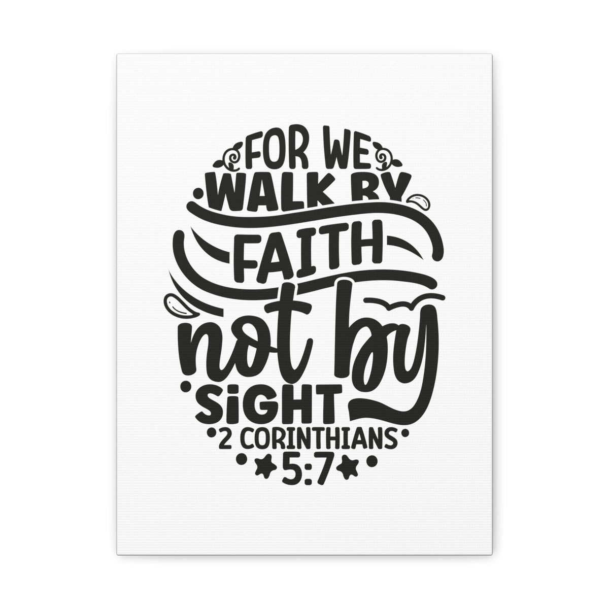 Scripture Walls 2 Corinthians 5:7 Walk by Faith Bible Verse Canvas Christian Wall Art Ready to Hang Unframed-Express Your Love Gifts