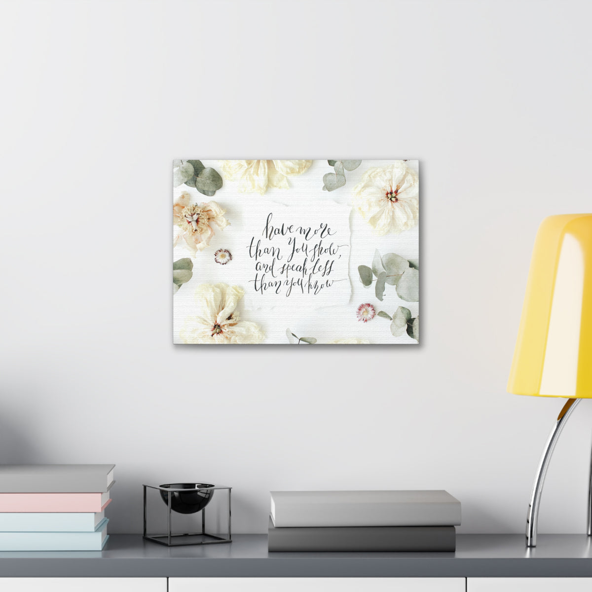 Inspirational Quote Canvas Have More Than You Show Motivational Print Ready to Hang Artwork-Express Your Love Gifts