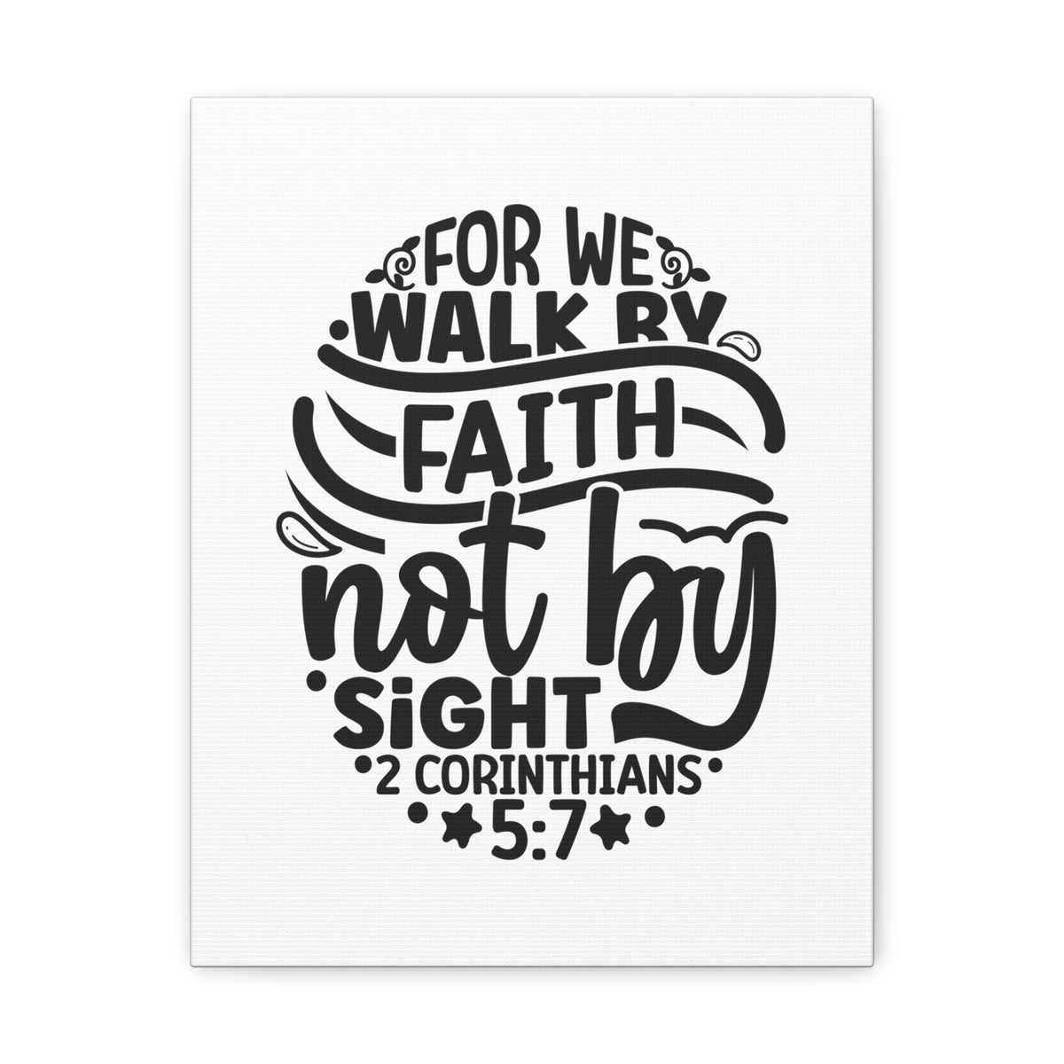 Scripture Walls 2 Corinthians 5:7 Walk by Faith Bible Verse Canvas Christian Wall Art Ready to Hang Unframed-Express Your Love Gifts