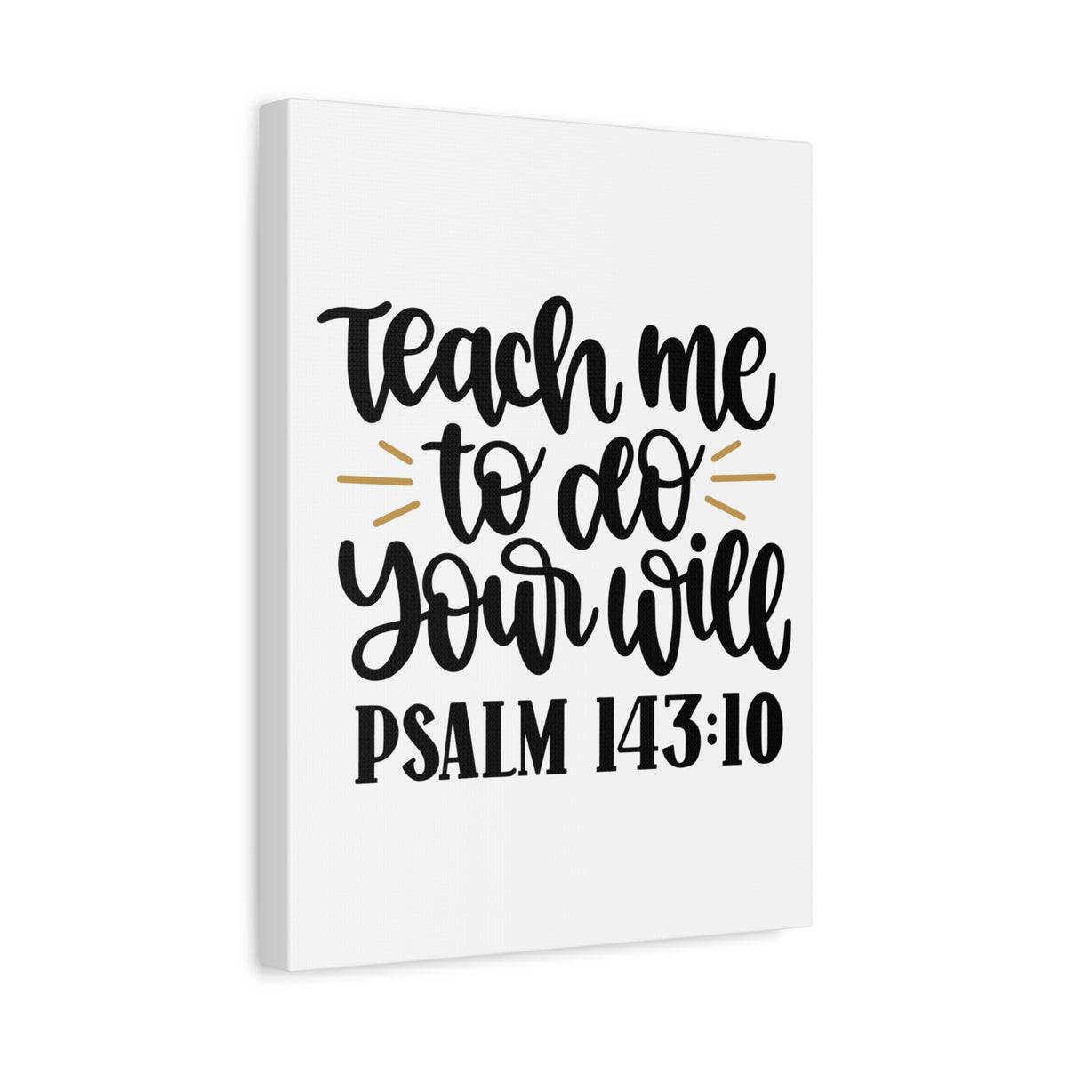 Scripture Canvas Teach Me Psalm 143:10 Christian Wall Art Bible Verse Print Ready to Hang-Express Your Love Gifts