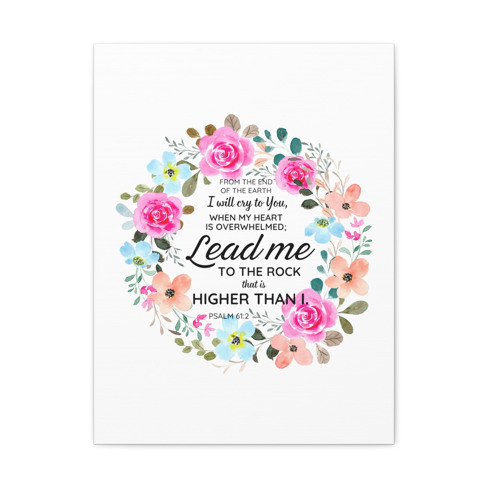 Scripture Walls Psalm 61:2 Higher Than I Bible Verse Canvas Christian Wall Art Ready to Hang Unframed-Express Your Love Gifts