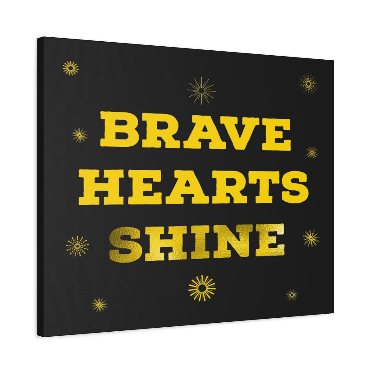 Brave Hearts Shine Inspirational Motivational Quote Canvas Wall Art for Home Decor Ready-to-Hang-Express Your Love Gifts