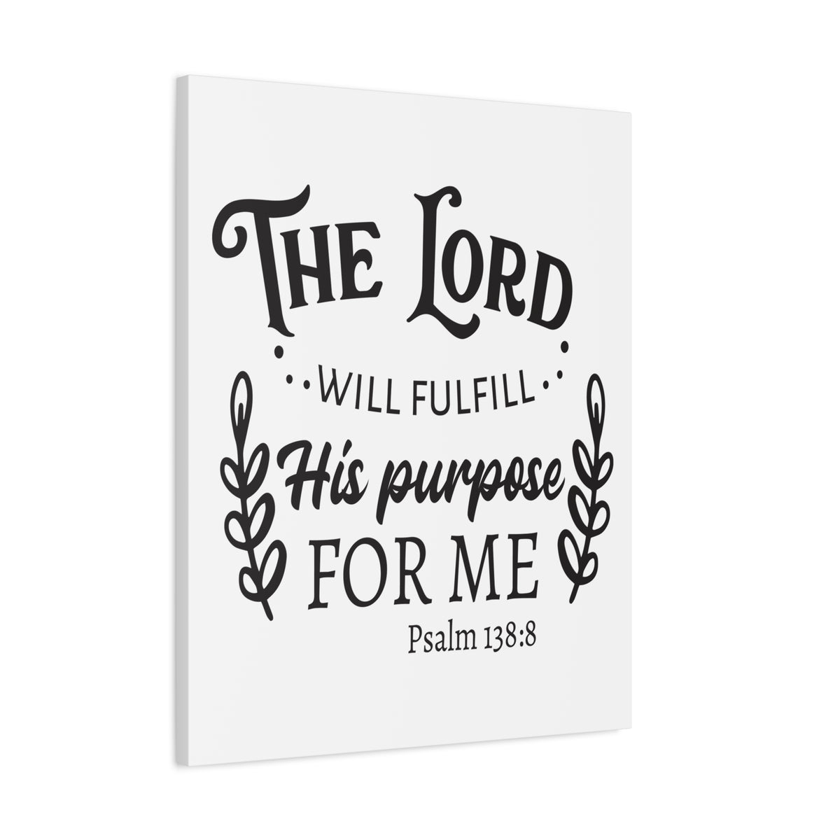 Scripture Canvas Purpose For Me Psalm 138:8 Christian Wall Art Bible Verse Print Ready to Hang-Express Your Love Gifts