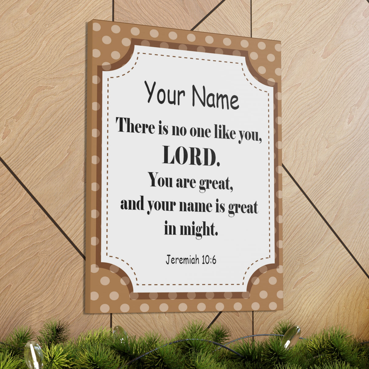 Scripture Walls Personalized Jeremiah 10:6 Bible Chapter Canvas Christian Wall Art Ready to Hang-Express Your Love Gifts