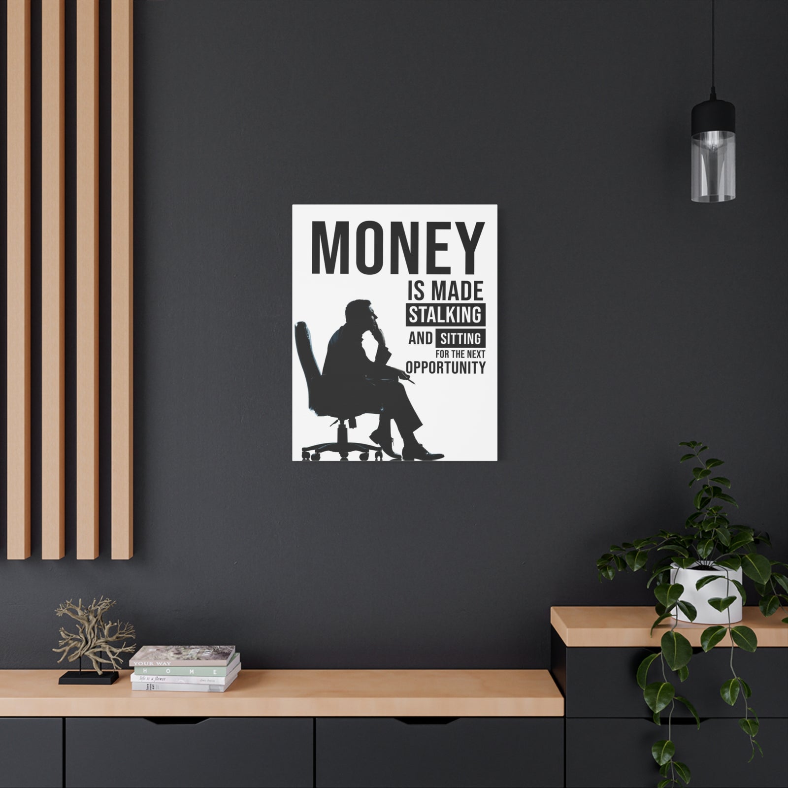 Money Is Made Stalking And Sitting For Next Opportunity! Wall Street Trading Quote-Money Motivation Wall Art-Express Your Love Gifts