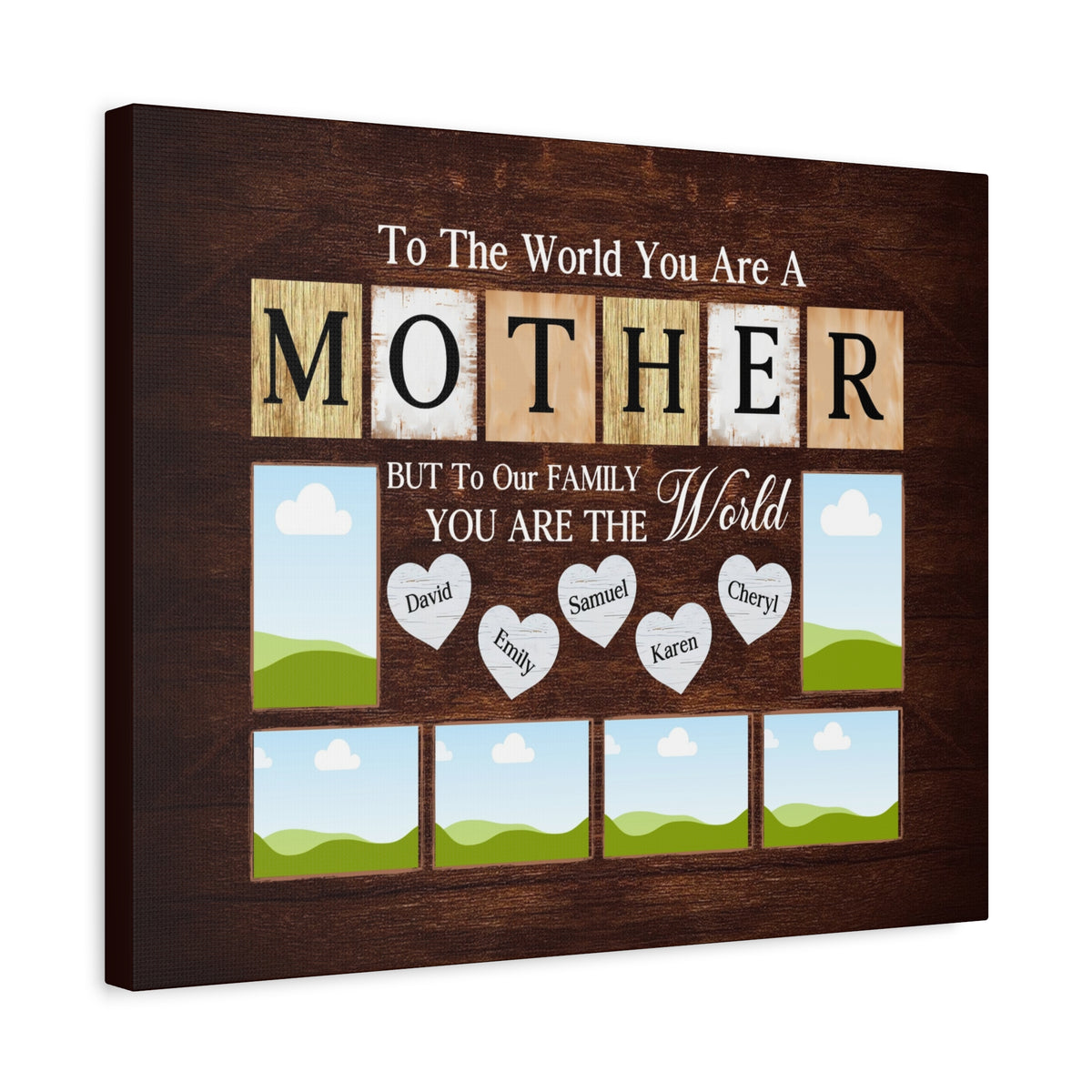 Personalized Mother Family Photo Canvas – “To The World You Are A Mother”-Express Your Love Gifts