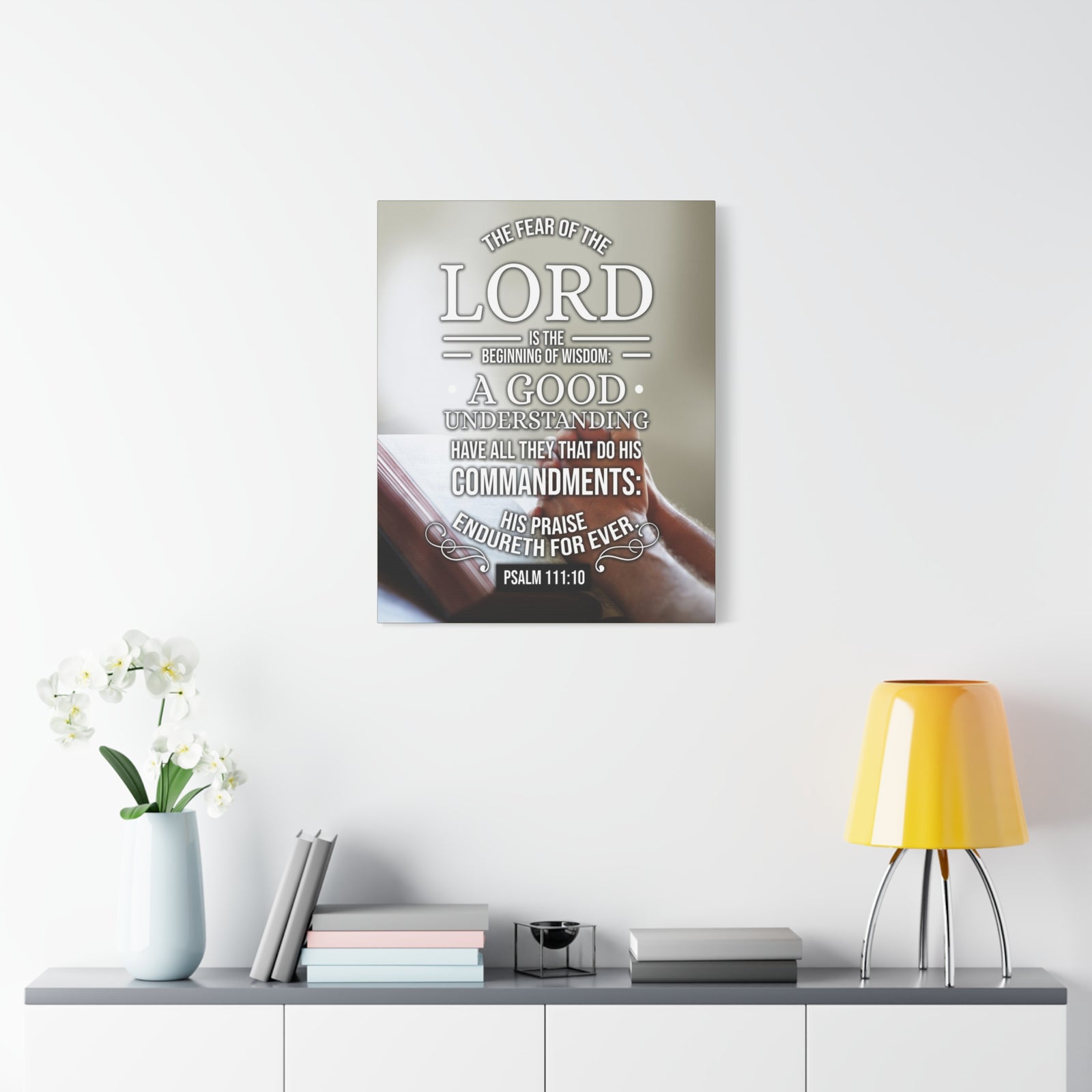 Scripture Canvas The Fear of The Lord Psalm 111:10 Christian Wall Art Bible Verse Print Ready to Hang-Express Your Love Gifts
