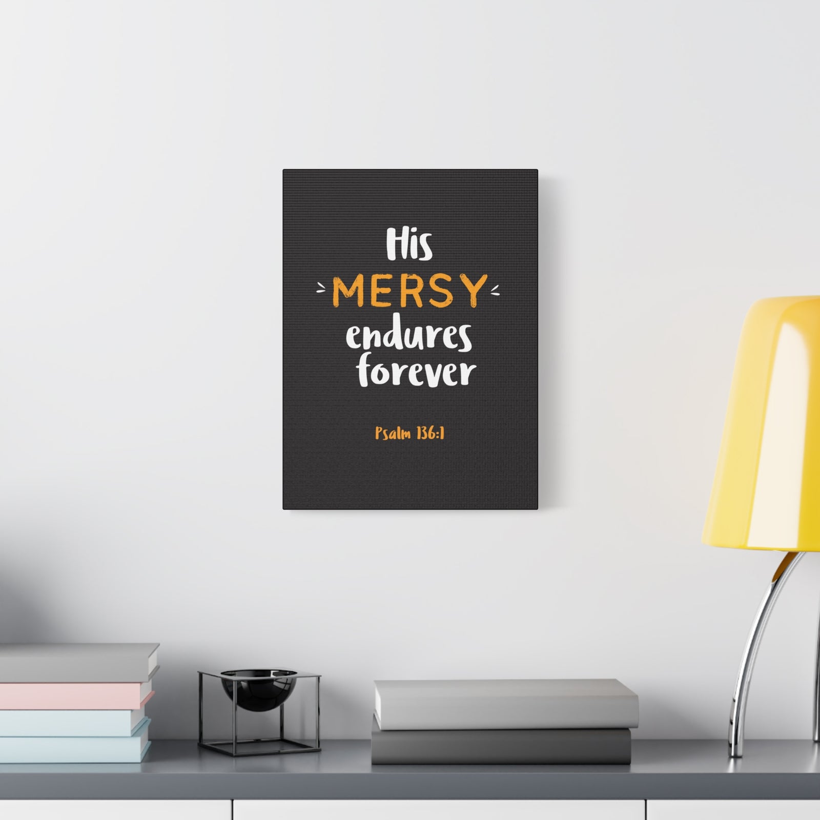 Scripture Walls His Mercy Endures Forever Psalm 136:1 Bible Verse Canvas Christian Wall Art Ready To Hang-Express Your Love Gifts