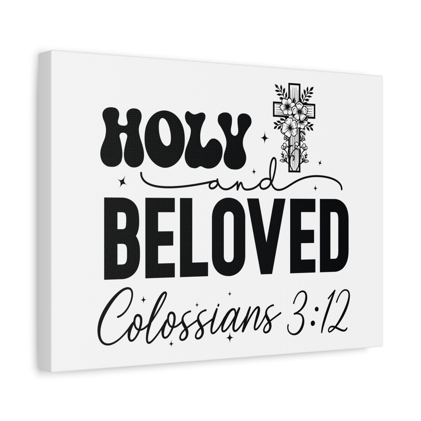 Scripture Walls Colossians 3:12 Holy and Beloved Bible Verse Canvas Christian Wall Art Ready to Hang Unframed-Express Your Love Gifts