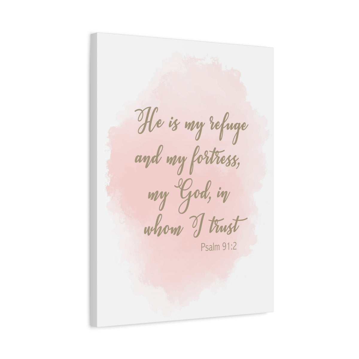 Scripture Canvas He Is My Refuge And My Fortress Psalm 91:2 Christian Wall Art Bible Verse Print Ready to Hang-Express Your Love Gifts