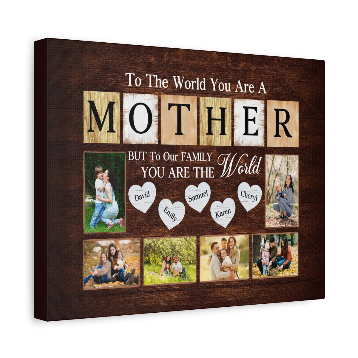 Personalized Mother Photo Collage Canvas – “To The World You Are A Mother”-Express Your Love Gifts