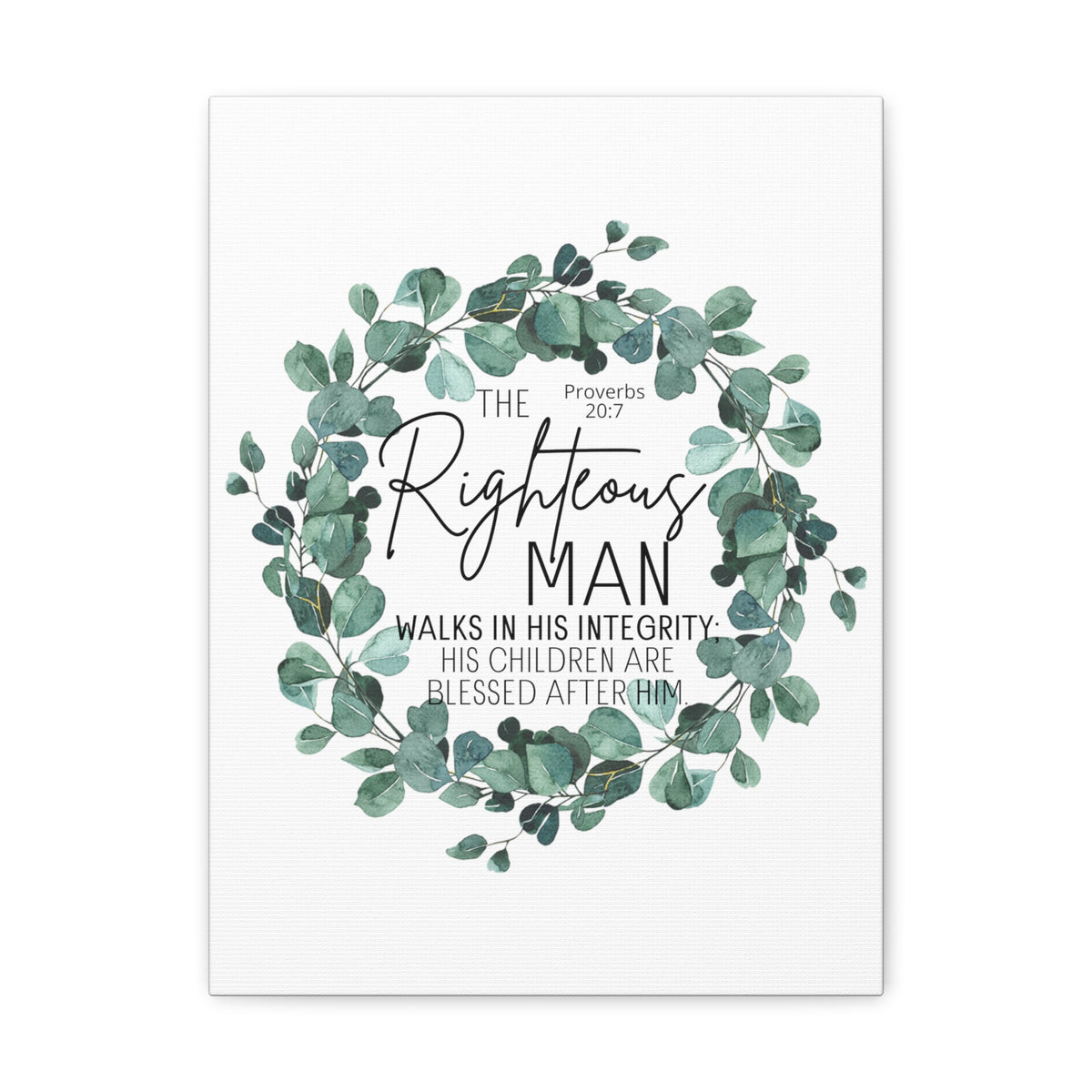 Scripture Walls Proverbs 20:7 The Righteous Man Bible Verse Canvas Christian Wall Art Ready to Hang Unframed-Express Your Love Gifts