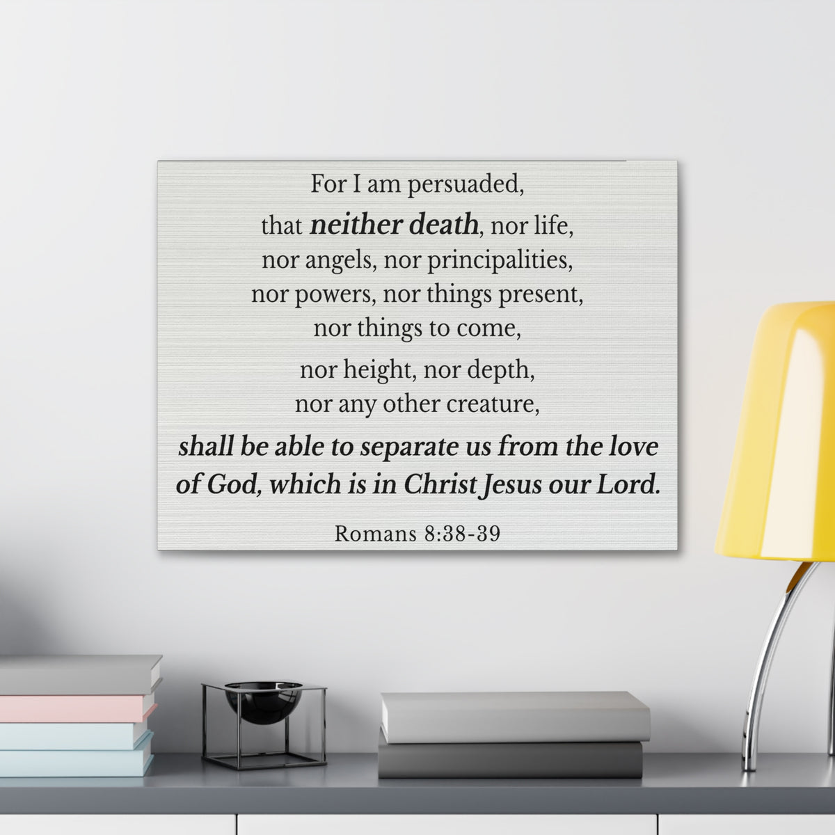 Scripture Walls Romans 8:38-39 Nothing Can Separate Us Bible Verse Canvas Christian Wall Art Ready to Hang Unframed-Express Your Love Gifts