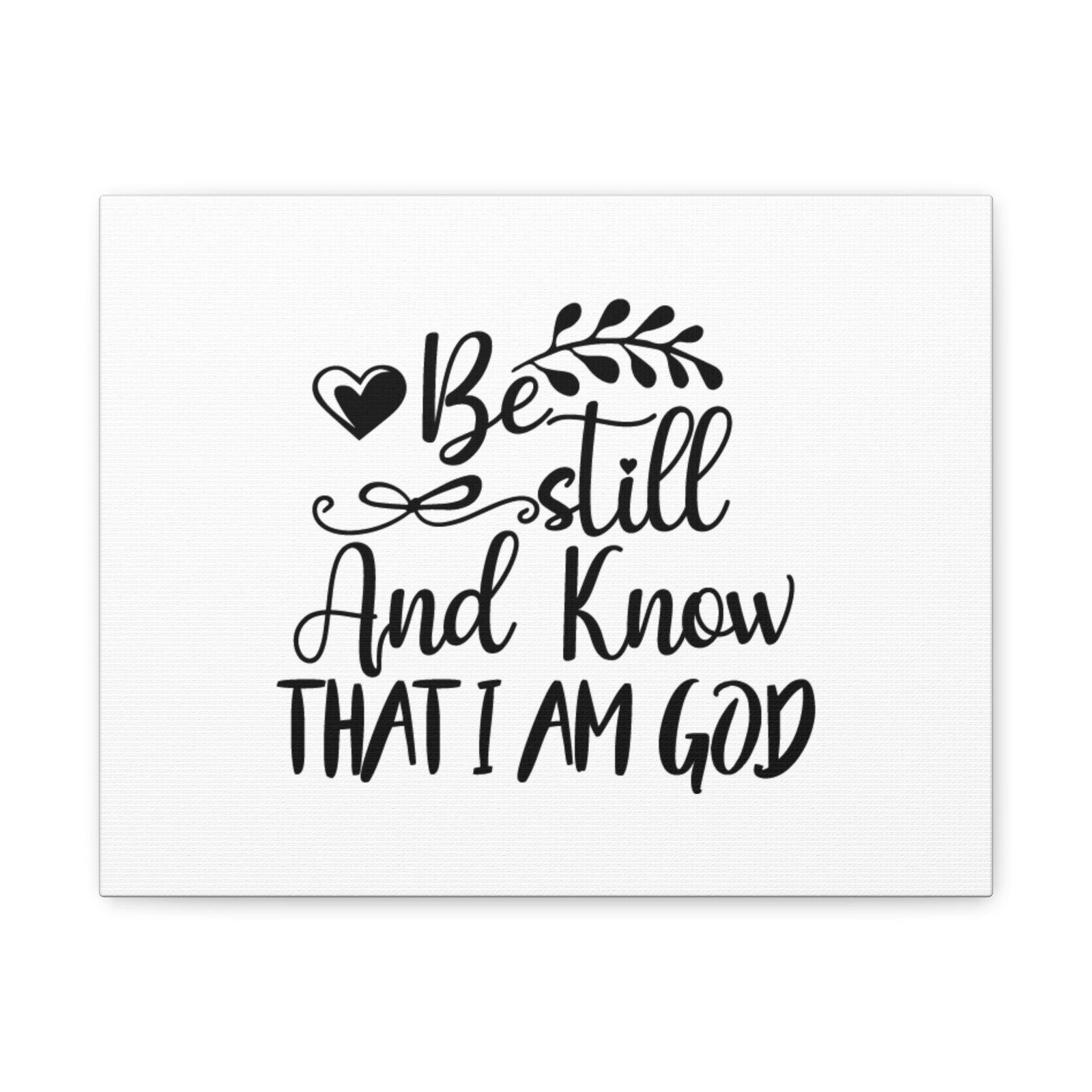 Scripture Canvas Be Still And Know That I Am God Psalm 46:10 Christian Wall Art Bible Verse Print Ready to Hang-Express Your Love Gifts