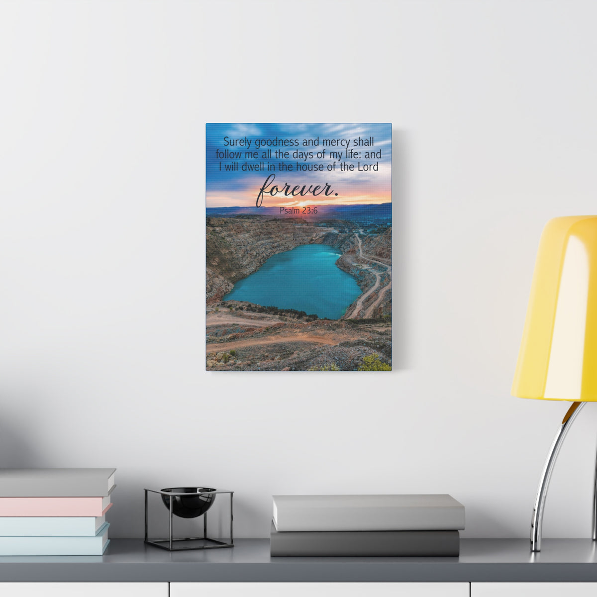Scripture Walls Psalm 23:6 Forever Christian Wall Art Bible Verse Print Ready to Hang-Express Your Love Gifts